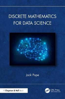 Discrete Mathematics for Data Science - Jack Pope - cover