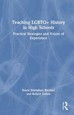 Teaching LGBTQ+ History in High Schools: Practical Strategies and Voices of Experience