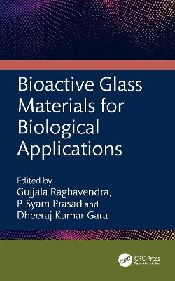 Bioactive Glass Materials for Biological Applications - cover