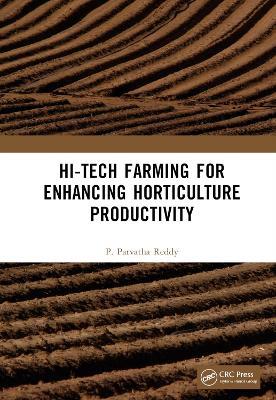 Hi-Tech Farming for Enhancing Horticulture Productivity - P. Parvatha Reddy - cover