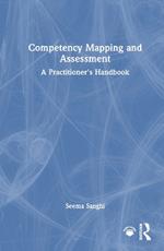 Competency Mapping and Assessment: A Practitioner's Handbook