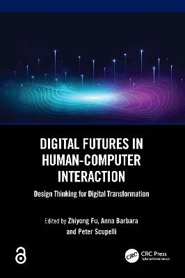 Digital Futures in Human-Computer Interaction: Design Thinking for Digital Transformation - cover