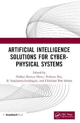 Artificial Intelligence Solutions for Cyber-Physical Systems - cover