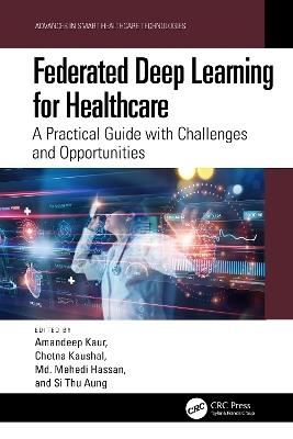 Federated Deep Learning for Healthcare: A Practical Guide with Challenges and Opportunities - cover