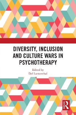 Diversity, Inclusion and Culture Wars in Psychotherapy - cover