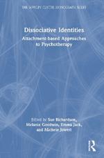 Dissociative Identities: Attachment-based Approaches to Psychotherapy