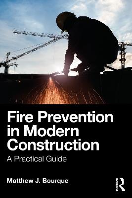 Fire Prevention in Modern Construction: A Practical Guide - Matthew J. Bourque - cover