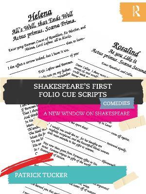 Shakespeare’s First Folio Cue Scripts - Comedies: A New Window on Shakespeare - Patrick Tucker - cover