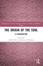 The Origin of the Soul: A Conversation