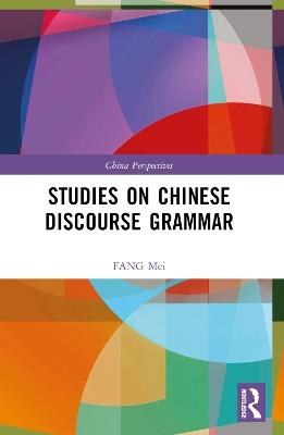Studies on Chinese Discourse Grammar - FANG Mei - cover