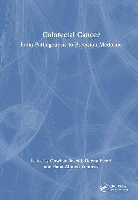 Colorectal Cancer: From Pathogenesis to Precision Medicine - cover