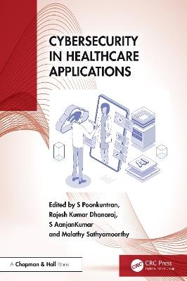 Cybersecurity in Healthcare Applications - cover