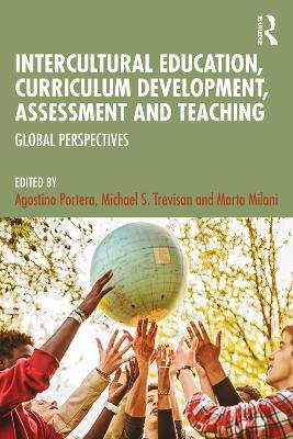 Intercultural Education, Curriculum Development, Assessment and Teaching: Global Perspectives - cover