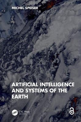 Artificial Intelligence and Systems of the Earth - Michel Speiser - cover