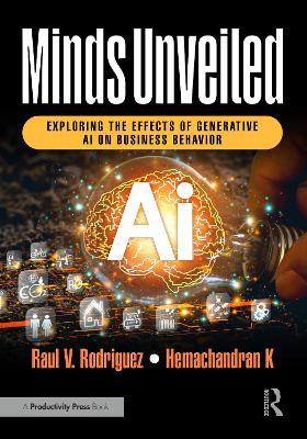 Minds Unveiled: Exploring the Effects of Generative AI on Business Behavior - cover