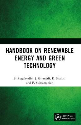 Handbook on Renewable Energy and Green Technology - S. Pugalendhi,J. Gitanjali,R. Shalini - cover