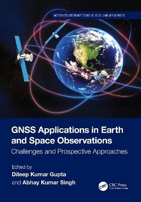 GNSS Applications in Earth and Space Observations: Challenges and Prospective Approaches - cover
