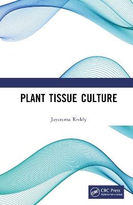 Plant Tissue Culture - Jayarama Reddy - cover