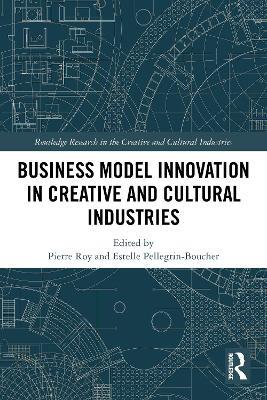 Business Model Innovation in Creative and Cultural Industries - cover