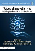 Voices of Innovation - AI: Fulfilling the Promise of AI in Healthcare