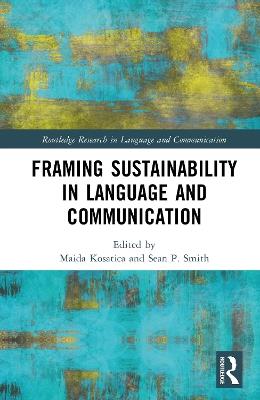 Framing Sustainability in Language and Communication - cover