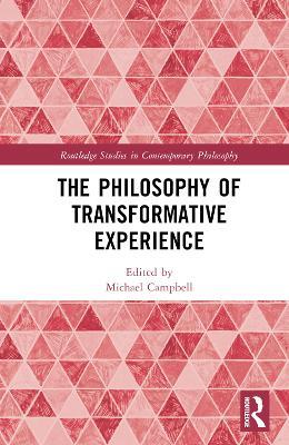 The Philosophy of Transformative Experience - cover