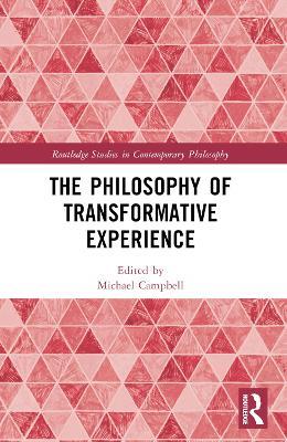 The Philosophy of Transformative Experience - cover