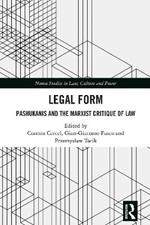 Legal Form: Pashukanis and the Marxist Critique of Law