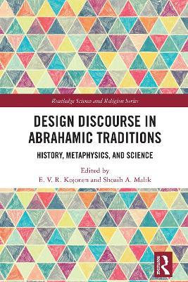 Design Discourse in Abrahamic Traditions: History, Metaphysics, and Science - cover
