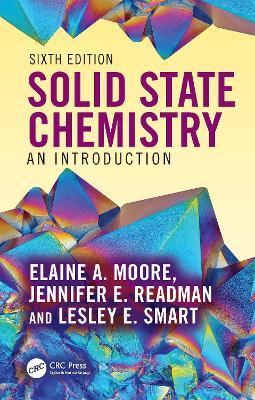 Solid State Chemistry: An Introduction - Elaine A. Moore,Jennifer Readman - cover