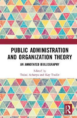 Public Administration and Organization Theory: An Annotated Bibliography - cover
