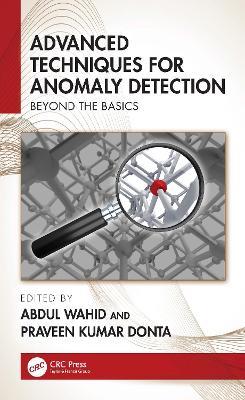Advanced Techniques for Anomaly Detection: Beyond the Basics - cover
