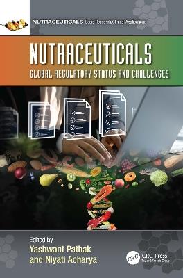 Nutraceuticals: Global Regulatory Status and Challenges - cover