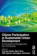 Citizen Participation in Sustainable Urban Development: A Framework for Engagement from the Nordics