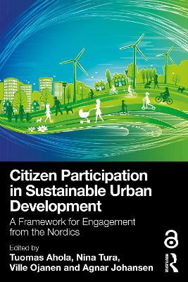 Citizen Participation in Sustainable Urban Development: A Framework for Engagement from the Nordics - cover