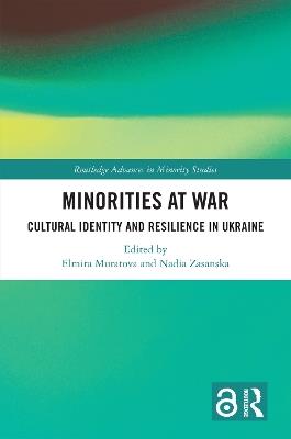 Minorities at War: Cultural Identity and Resilience in Ukraine - cover