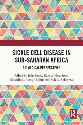 Sickle Cell Disease in Sub-Saharan Africa: Biomedical Perspectives - cover