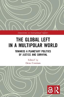 The Global Left in a Multipolar World: Towards a Planetary Politics of Justice and Survival - cover