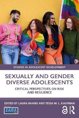 Sexually and Gender Diverse Adolescents: Critical Perspectives on Risk and Resilience - cover