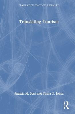 Translating Tourism - Stefania M. Maci,Cinzia G. Spinzi - cover