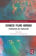 Chinese Films Abroad: Distribution and Translation