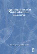 Engineering Economics for Aviation and Aerospace