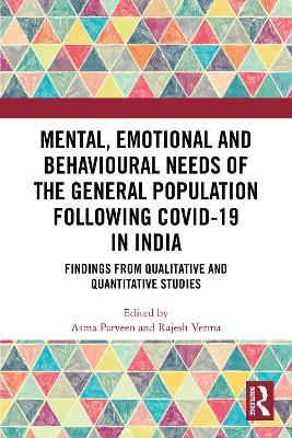 Mental, Emotional and Behavioural Needs of the General Population Following COVID-19 in India: Findings from Qualitative and Quantitative Studies - cover