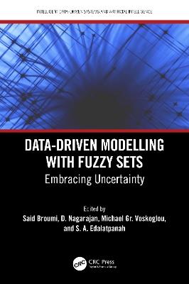 Data-Driven Modelling with Fuzzy Sets: Embracing Uncertainty - cover