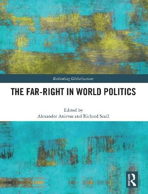 The Far-Right in World Politics - cover
