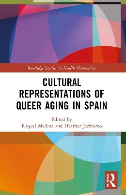 Cultural Representations of Queer Aging in Spain - cover
