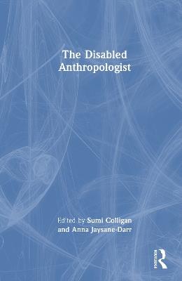 The Disabled Anthropologist - cover