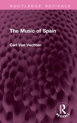 The Music of Spain - Carl Van Vechten - cover