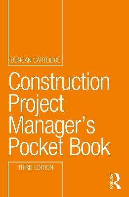 Construction Project Manager’s Pocket Book - Duncan Cartlidge - cover