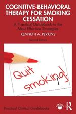 Cognitive-Behavioral Therapy for Smoking Cessation: A Practical Guidebook to the Most Effective Strategies